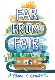 Far From Fair (Elana K. Arnold)