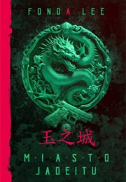 Jade City (Fonda Lee)