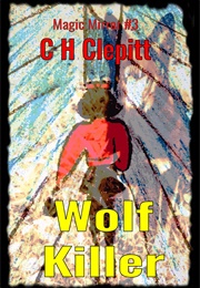 Wolf Killer (C H Clepitt)