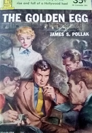 The Golden Egg (Pollak) (James S Pollak)