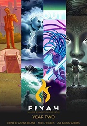 FIYAH Literary Magazine: Year Two (Justina Ireland)