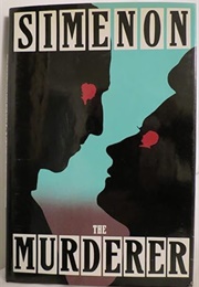 The Murderer (Georges Simenon Translated by Geoffrey Sainsbury)