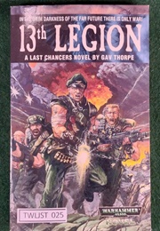 13th Legion (Gav Thorpe)