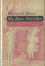 My Dear Dorothea (Bernard Shaw)