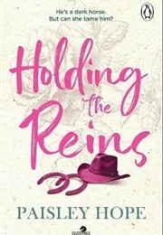 Holding the Reins (Paisley Hope)