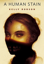 A Human Stain (Kelly Robson)