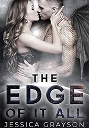 The Edge of It All (Jessica Grayson)