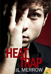 Heat Trap (J.L. Merrow)