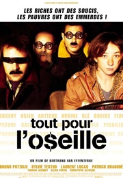 Tout Pour L'oseille (2004)