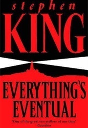 Everything's Eventual (King, Stephen)