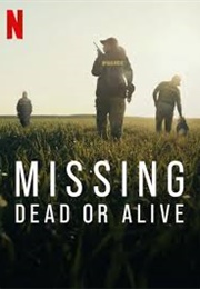 Missing: Dead or Alive (2023)