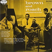 Clifford Brown & Max Roach - Brown and Roach Incorporated
