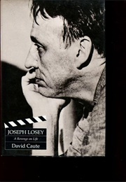 Joseph Losey: A Revenge on Life (David Caute)