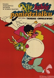 Nie Lubię Poniedziałku (1971)
