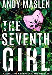 The Seventh Girl (Andy Maslen)