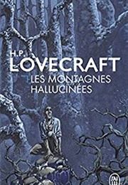 Les Montagnes Hallucinées (Howard Philips Lovecraft)
