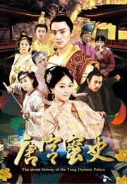The Secret History of the Tang Dinasty Palace (2017)