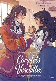 Complots À Versailles #3 - L'aiguille Empoisonnée (Giulia Adragna)
