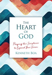 The Heart of God (Kenneth Boa)