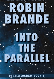 Into the Parallel (Robin Brande)