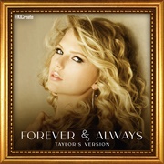 Forever & Always (Taylor's Version)