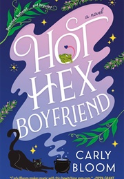 Hot Hex Boyfriend (Carly Bloom)