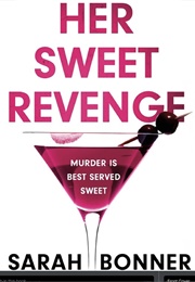 Her Sweet Revenge (Sarah Bonner)