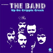 Up on Cripple Creek - The Band