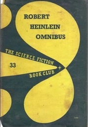 The Robert Heinlein Omnibus, 1958 (Heinlein)
