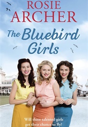 The Bluebird Girls (Rosie Archer)