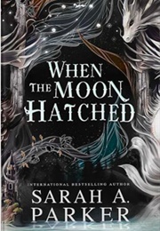 When the Moon Hatched (Sarah A. Parker)