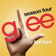 Tell Him Glee