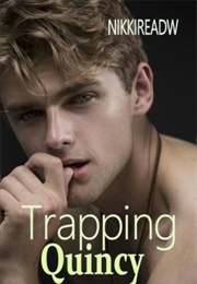 Trapping Quincy (Nicole Riddley)