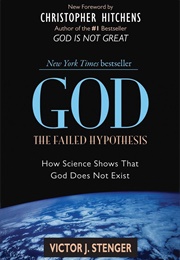 God: The Failed Hypothesis (Stegner, Victor J.)