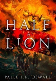Half a Lion (Palle E.K. Oswald)