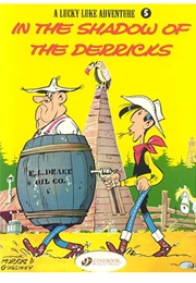 Lucky Luke: In the Shadow of the Derricks (Morris & Goscinny)