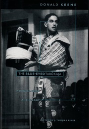 The Blue-Eyed Tarokaja: A Donald Keene Anthology (Donald Keene)