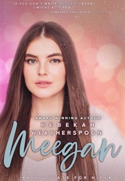 Meegan (Rebekah Weatherspoon)
