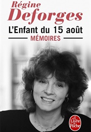 L'enfant Du 15 Août (Régine Deforges)