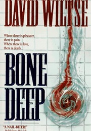 Bone Deep (David Wiltse)