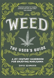 Weed: The User's Guide (David Schmader)