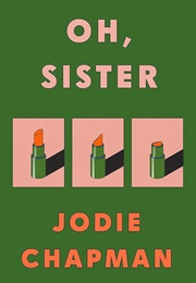 Oh, Sister (Jodie Chapman)