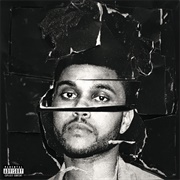 Beauty Behind the Madness - The Weeknd