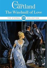The Windmill of Love (Barbara Cartland)