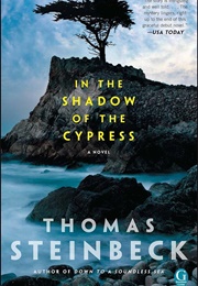 In the Shadow of the Cypress (Thomas Steinbeck)