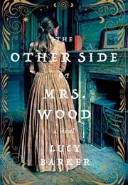 The Other Side of Mrs. Wood (Lucy Barker)