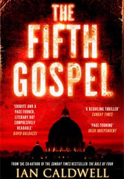 The Fifth Gospel (Ian Caldwell)