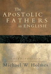 Apostolic Fathers (Michael Holmes)