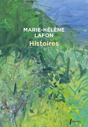Histoires (Marie-Hélène Lafon)
