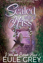 Sealed With a Hiss (Eule Grey)